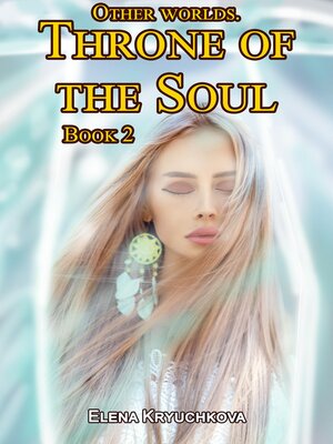 cover image of Other Worlds. Throne of the Soul. Book 2